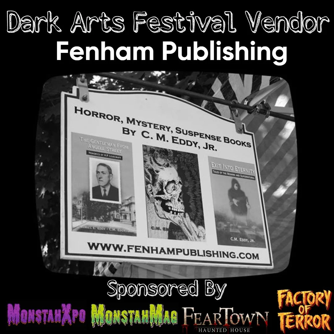 Black and white poster advertising the Dark Arts Festival Vendor tent by Fenham Publishing, featuring horror and suspense books, with images of book covers and sponsors' logos at the bottom.