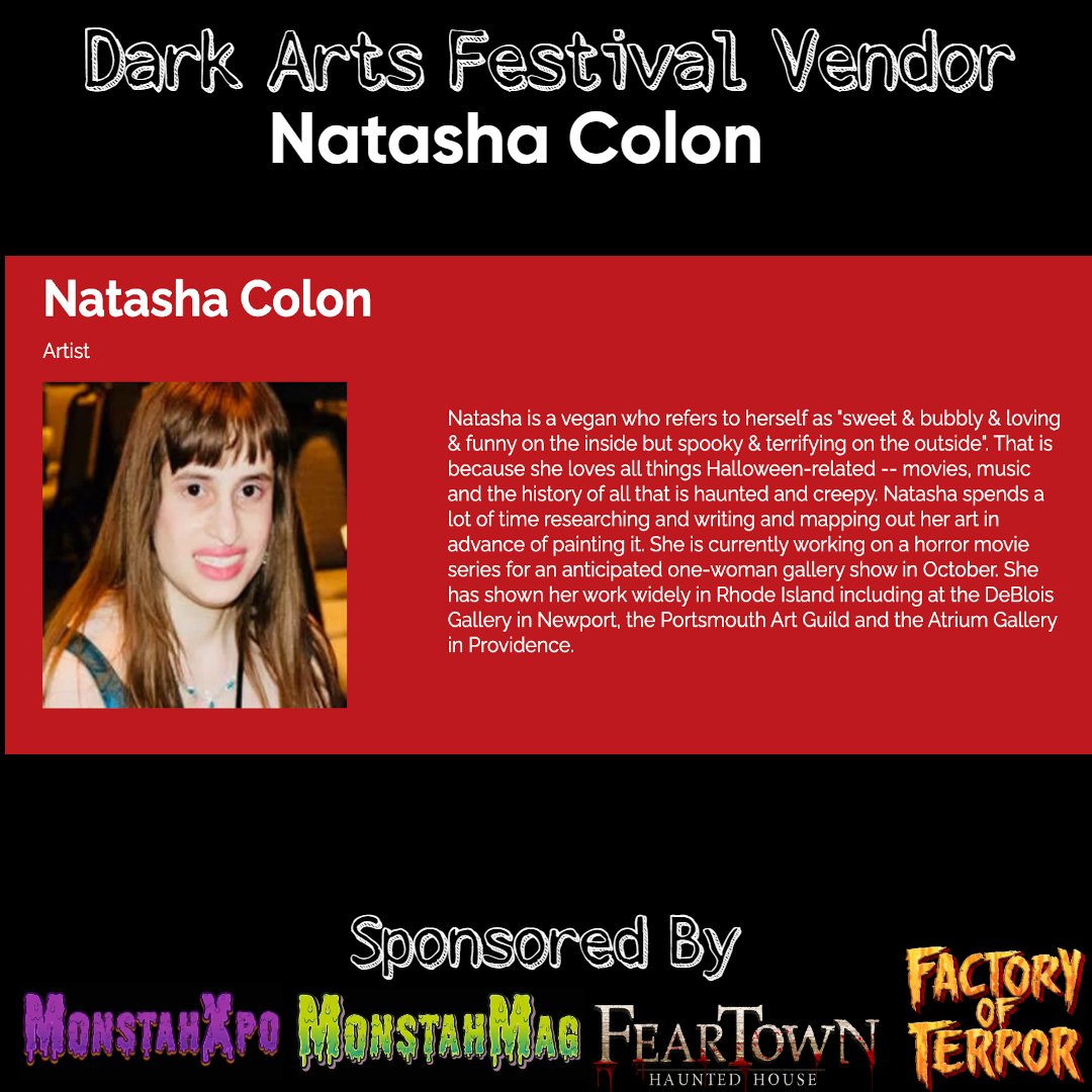 Event poster for Dark Arts Festival featuring vendor Natasha Colon, including a photo and biography, with sponsorship logos for MonstahXpo, MonstaMag, Fear Town Haunted House, and Factory of Terror.