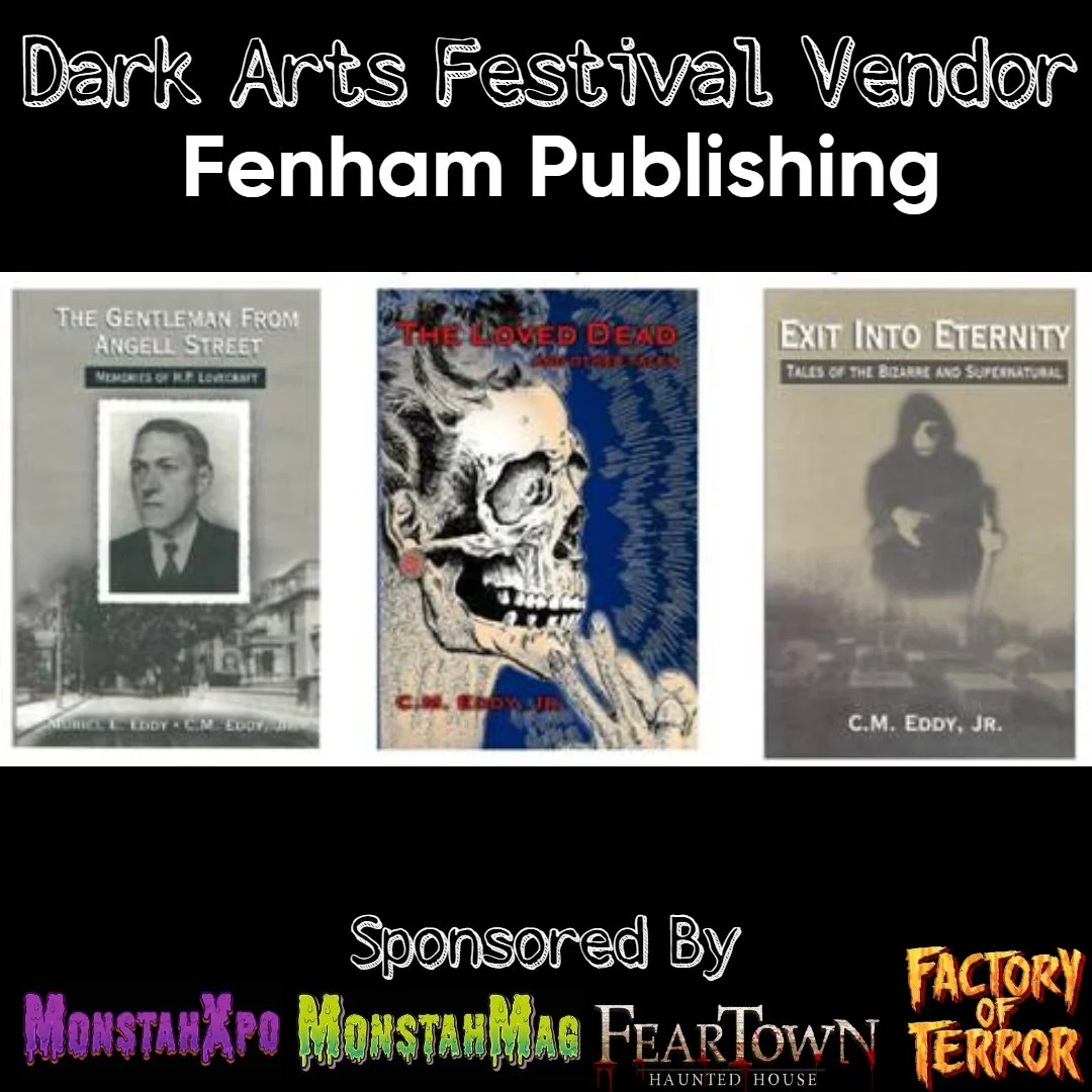 Display advertising banner for the Dark Arts Festival Vendor Fenham Publishing showcasing three book covers, with sponsors MonstahXpo, MonstahMag, FearTown Haunted House, and Factory of Terror at the bottom.