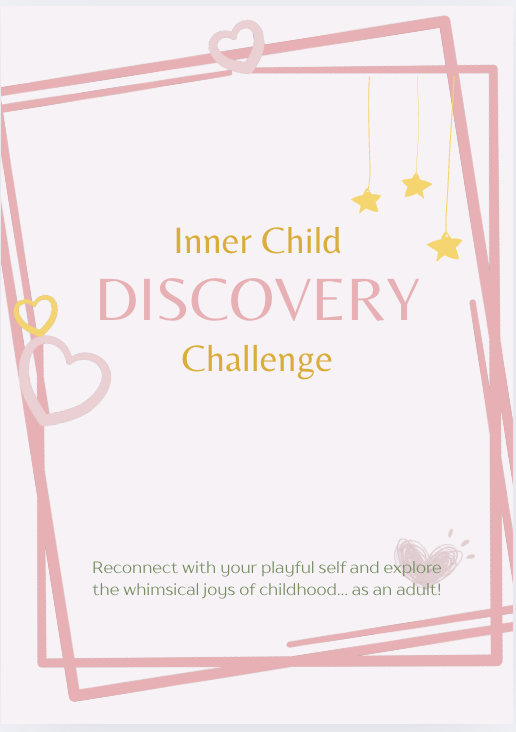 Design titled "Inner Child Discovery Challenge" with pink, yellow, and white hearts and stars, encouraging reconnecting with playful self and childhood joys.