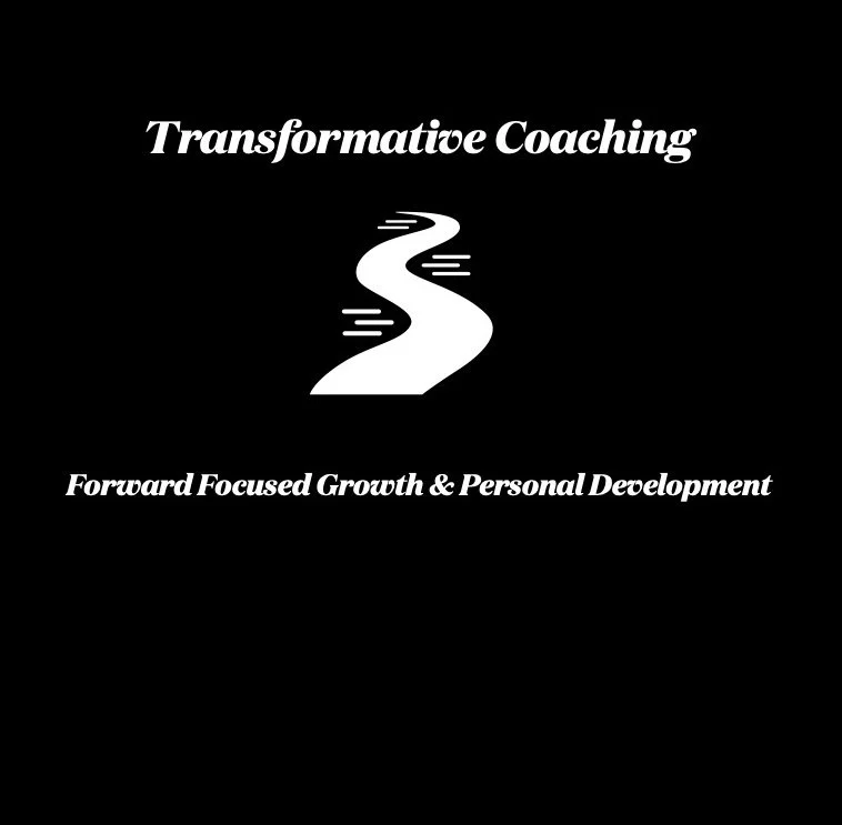 Black background with white text saying 'Transformative Coaching' at the top, a stylized winding road icon in the center, and 'Forward Focused Growth & Personal Development' at the bottom.
