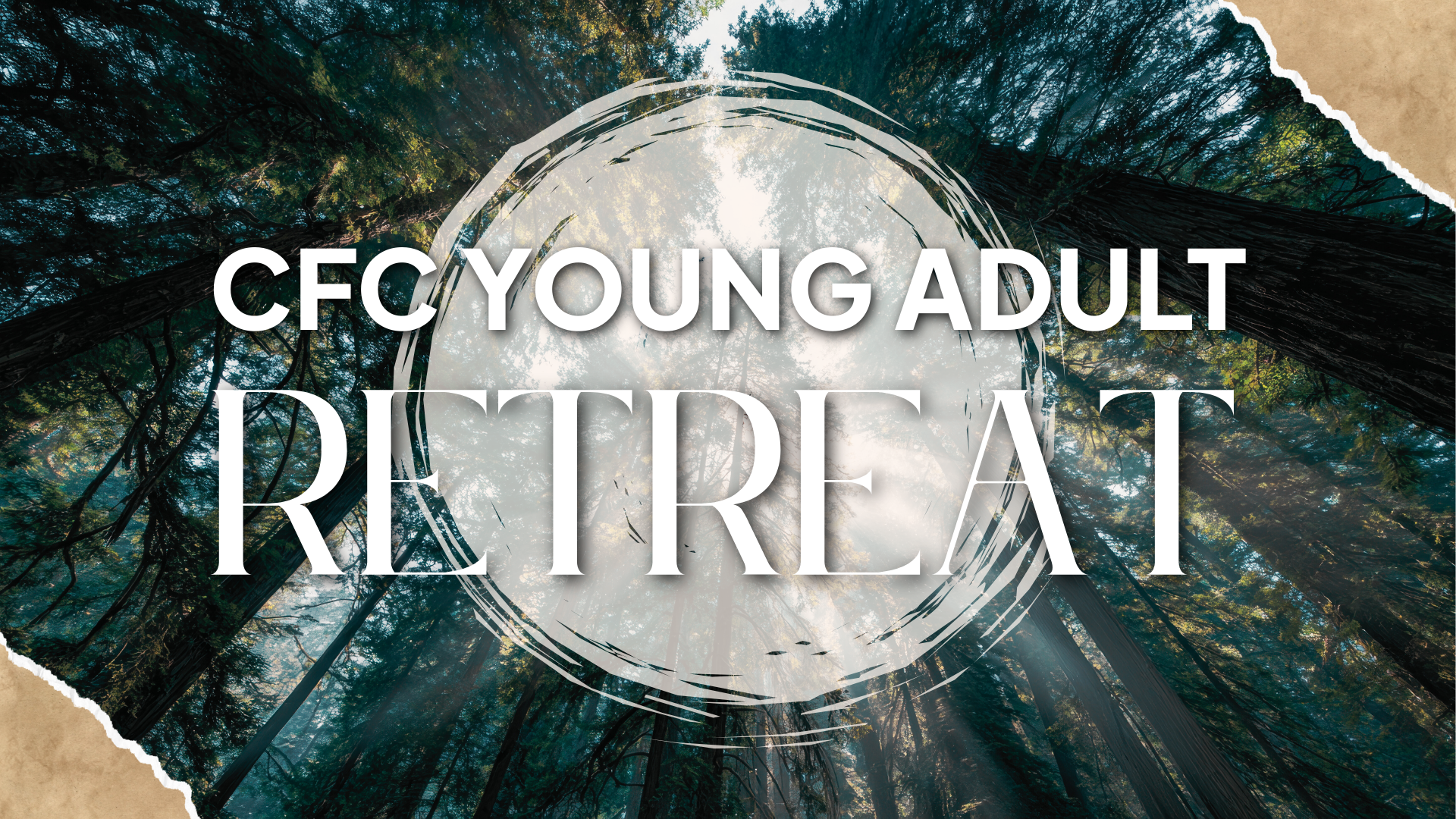 Text overlay on forest background reading 'CFC Young Adult Retreat' in large letters with of a white circular brushstroke design around the text.