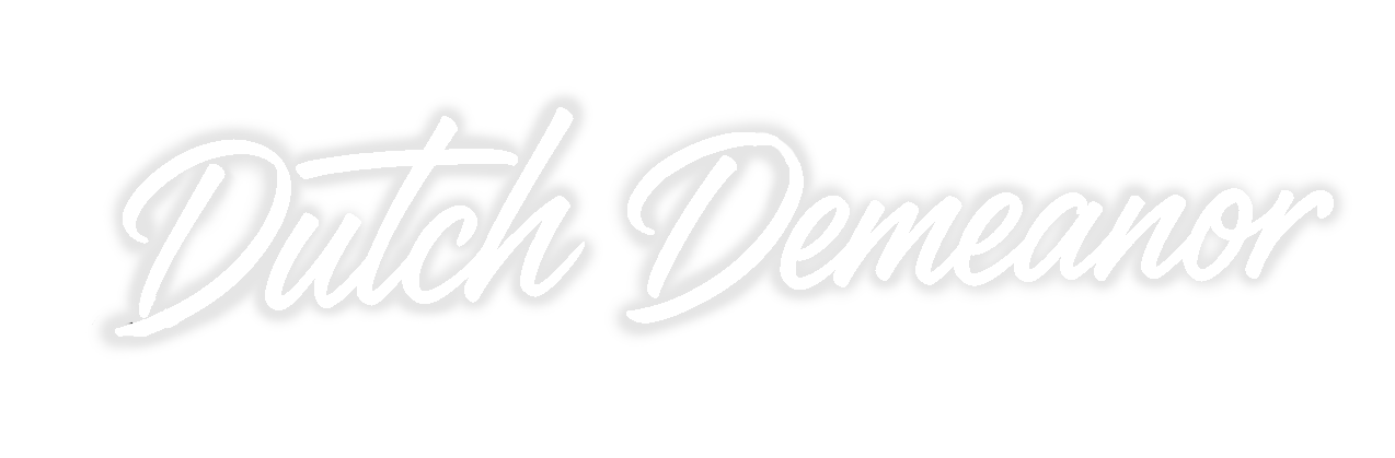 Dutch Demeanor