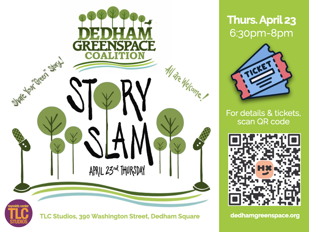 Dedham Greenspace Coalition is hosting an Earth Day story slam!
