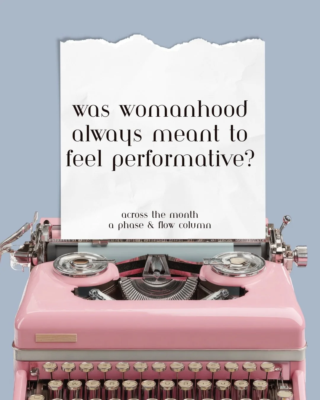 Somewhere along the way, many women stopped simply living and started experiencing themselves from the outside.
Monitoring how they sound. How they look. How they are being perceived.

This week&rsquo;s Across the Month is about the quiet performance