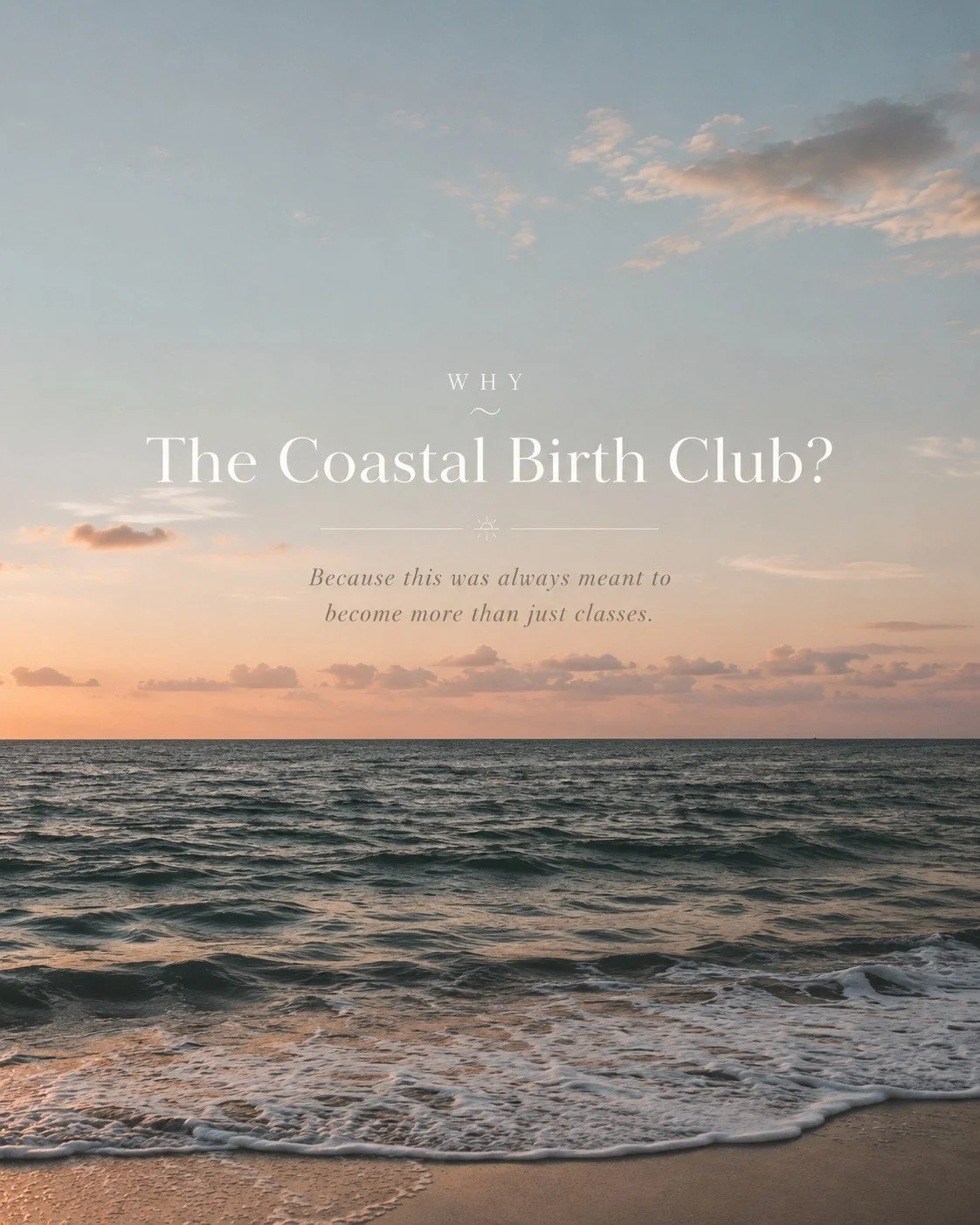 Why &ldquo;The Coastal Birth Club&rdquo;? 🌊

Because I never wanted this to feel like just another antenatal class.

I wanted to create something within my local community that feels softer. Slower. More connected.

A space where expectant families,