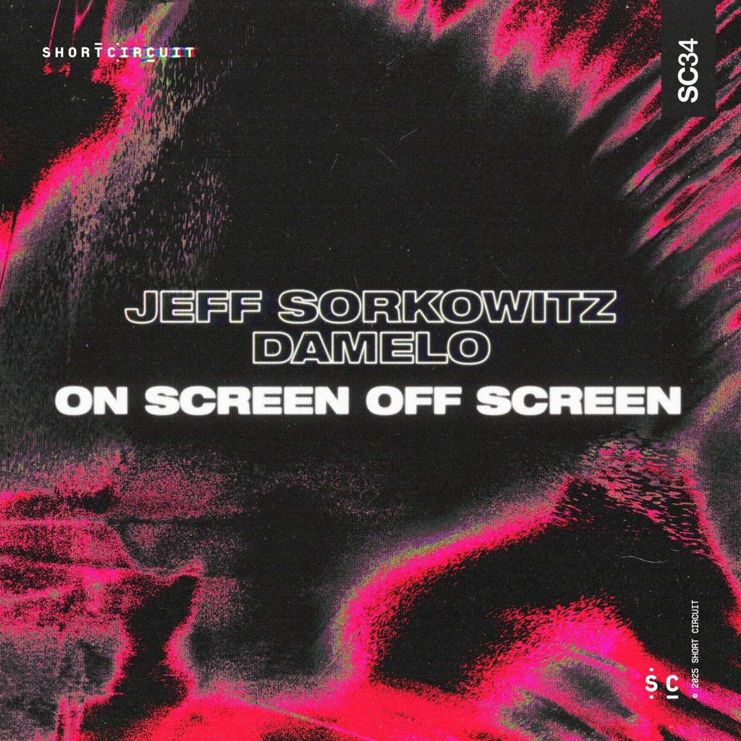 Jeff Sorkowitz, Damelo - On Screen Off Screen [Short Circuit]