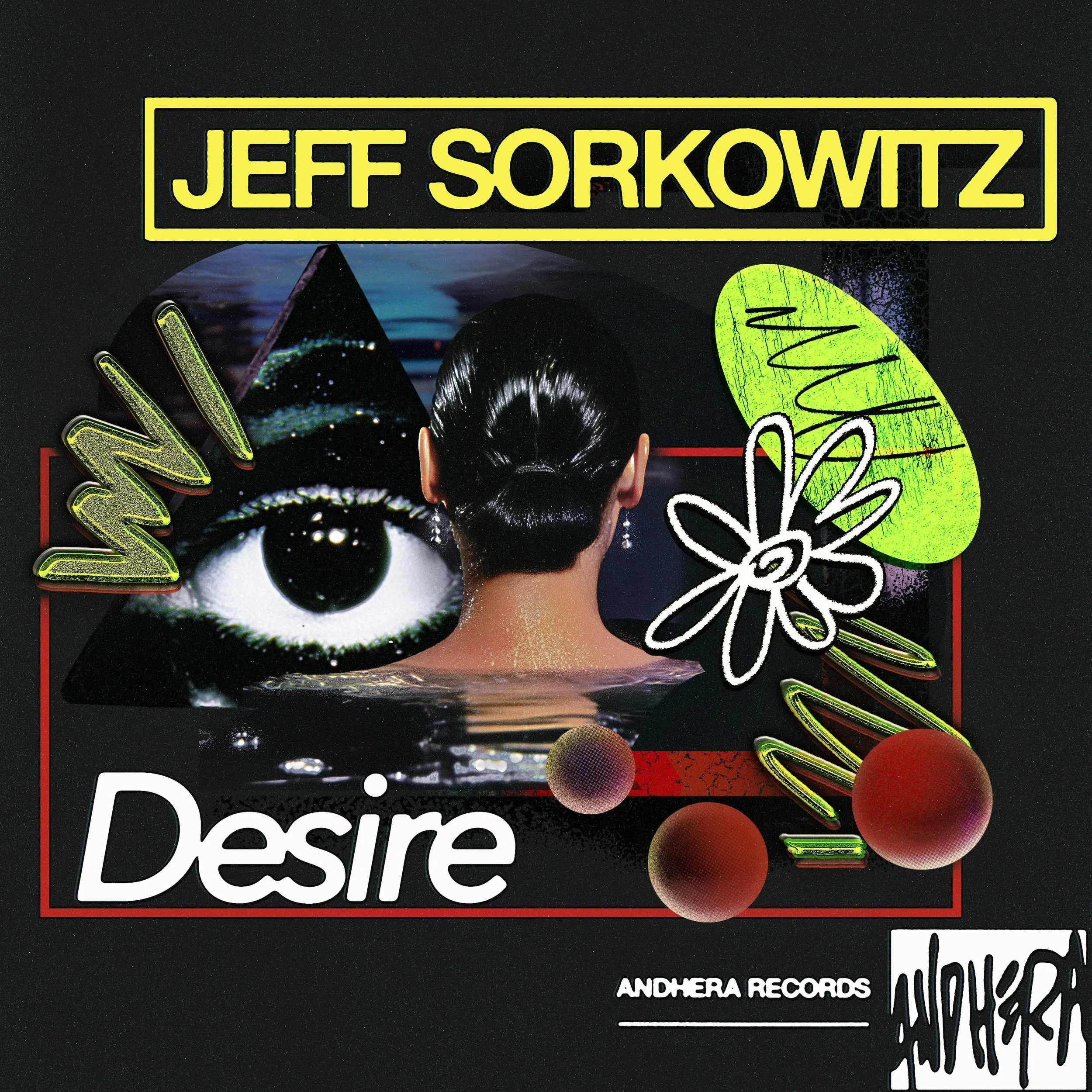 Jeff Sorkowitz - Desire [Andhera]