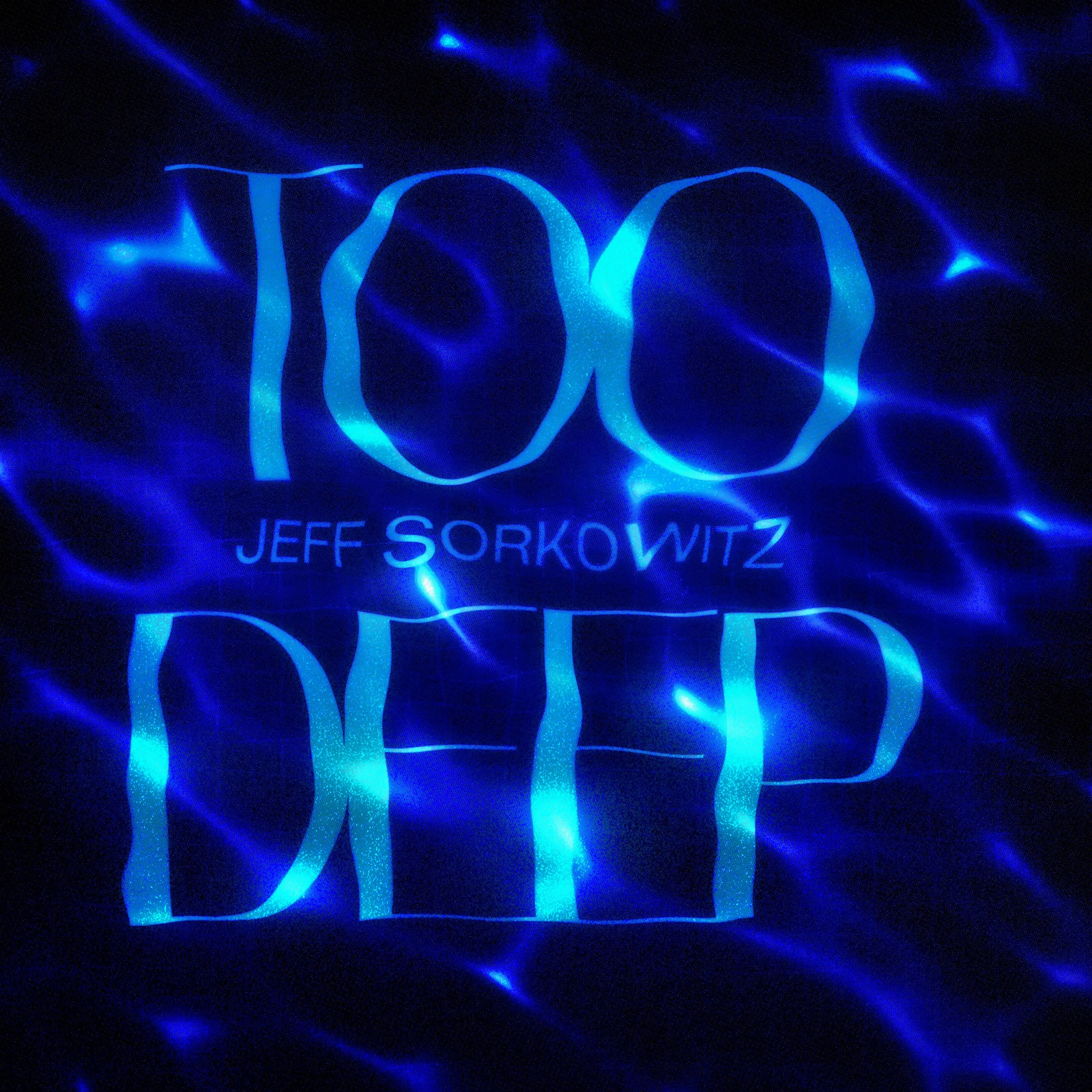 Jeff Sorkowitz - Too Deep [Broke]