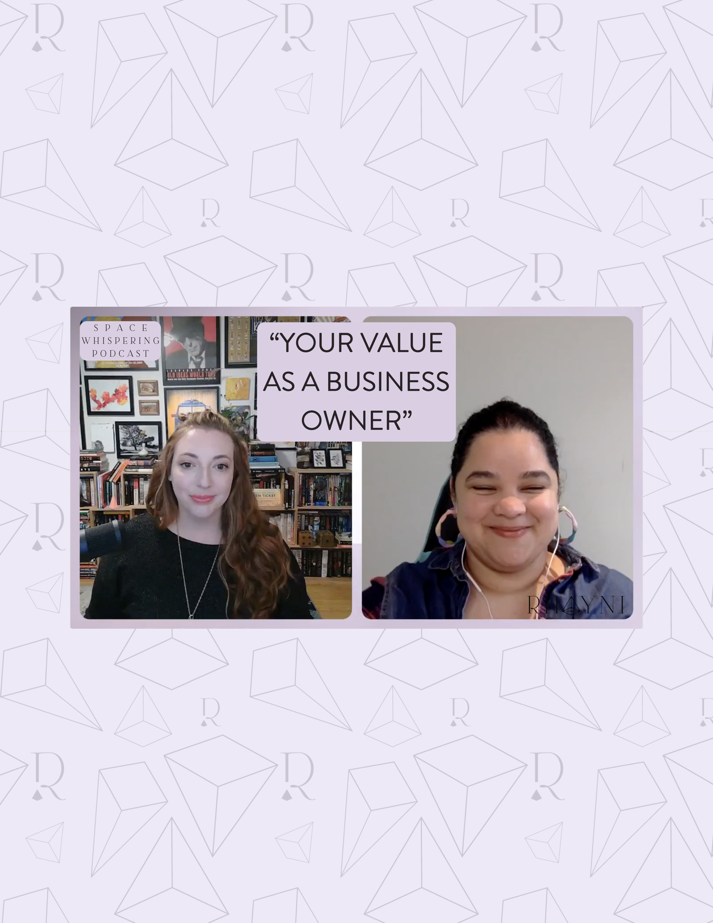 A screenshot from a virtual interview or podcast titled 'Space Whispering Podcast' featuring two women speaking about business ownership, with a text overlay that reads 'Your Value as a Business Owner.' The woman on the left has long red hair and is in front of a bookshelf filled with books and art. The woman on the right has dark hair pulled back, is smiling, and is wearing large colorful earrings.