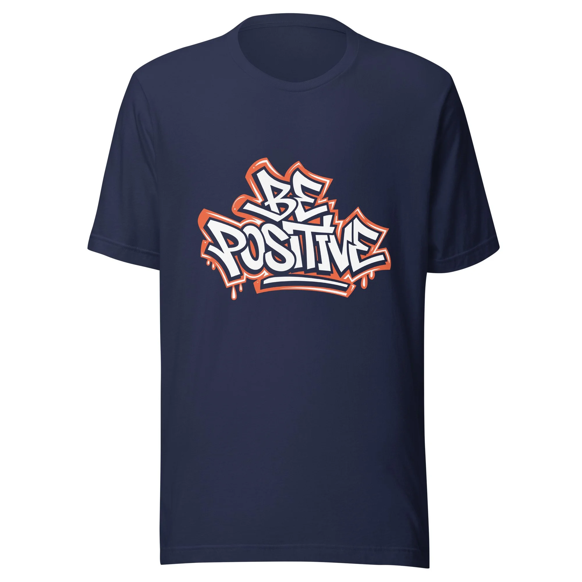 be positive quote t-shirt chest print
