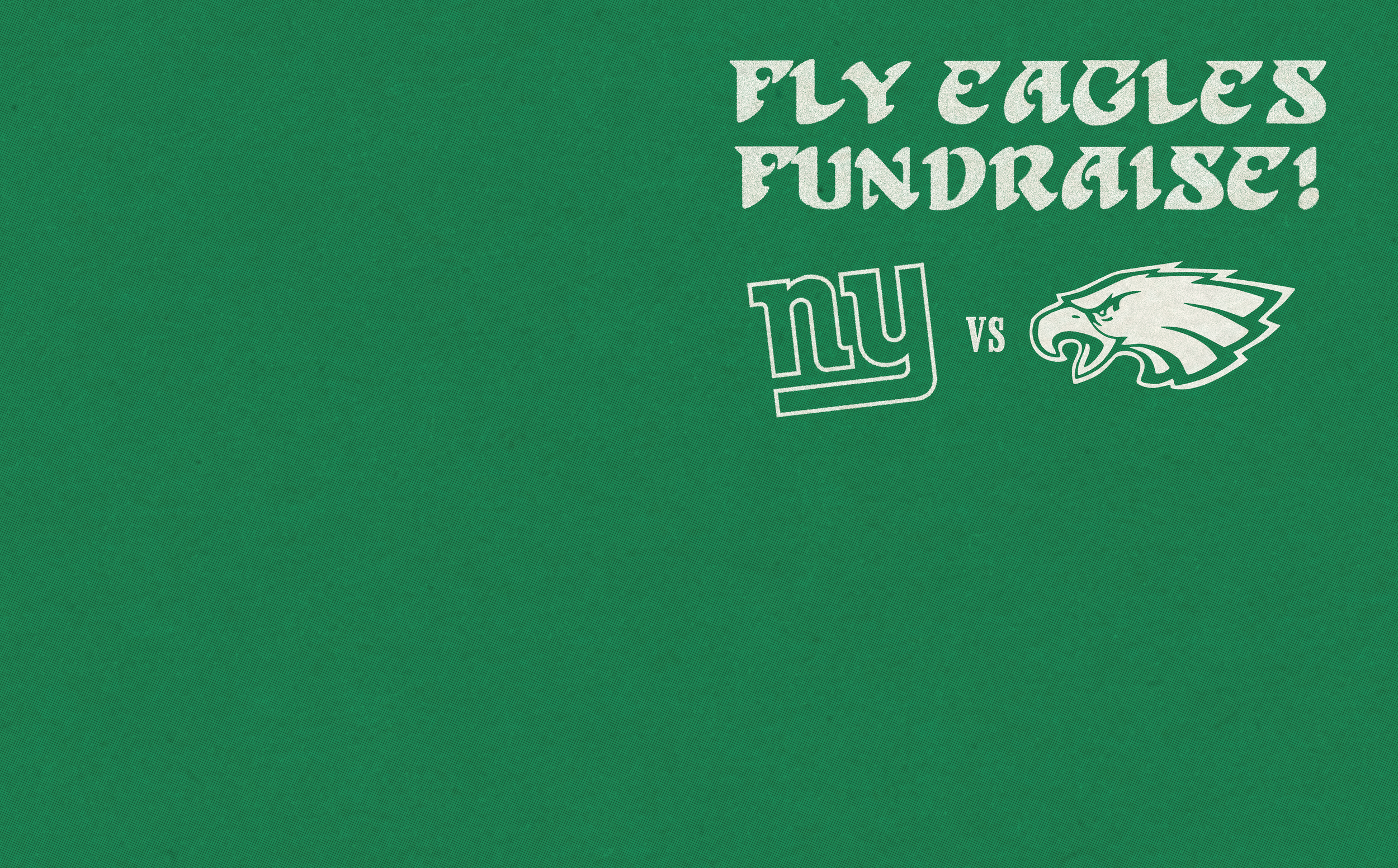 Green background with white text that says "Fly Eagles, Fundraise!" and includes the logos of the New York Giants and the Philadelphia Eagles.