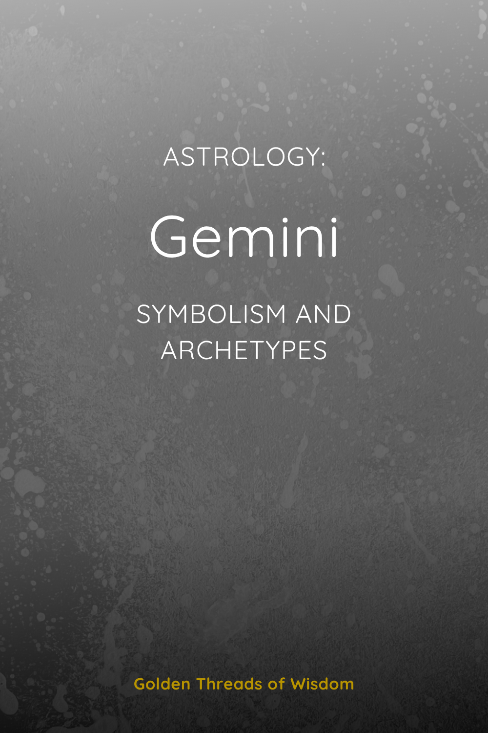 Gemini: Symbolism and Archetypes