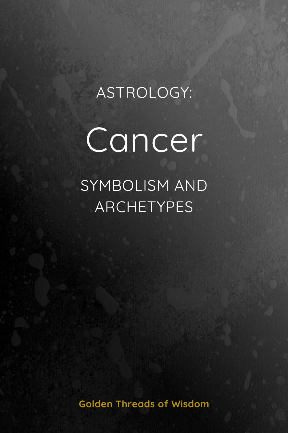Cancer: Symbolism and Archetypes