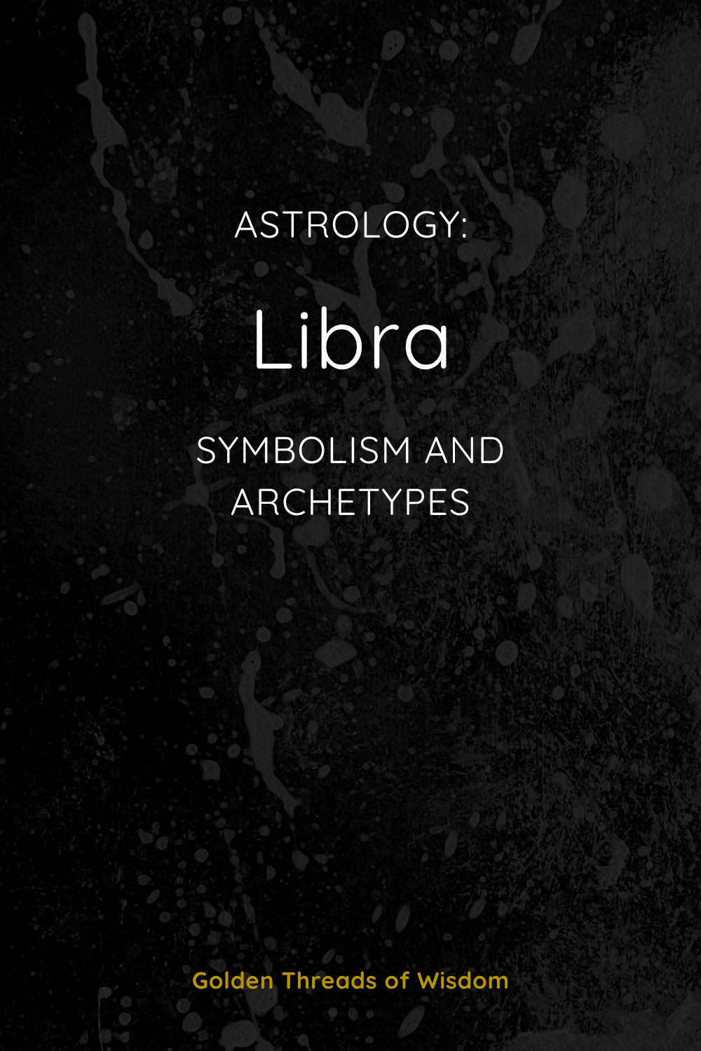 Libra: Symbolism and Archetypes