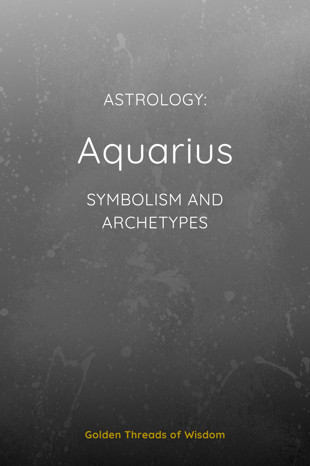 Aquarius: Symbolism and Archetypes