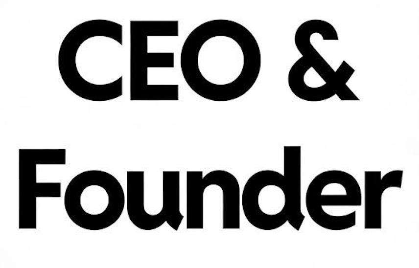 Text stating 'CEO & Founder' in bold black font on a white background.