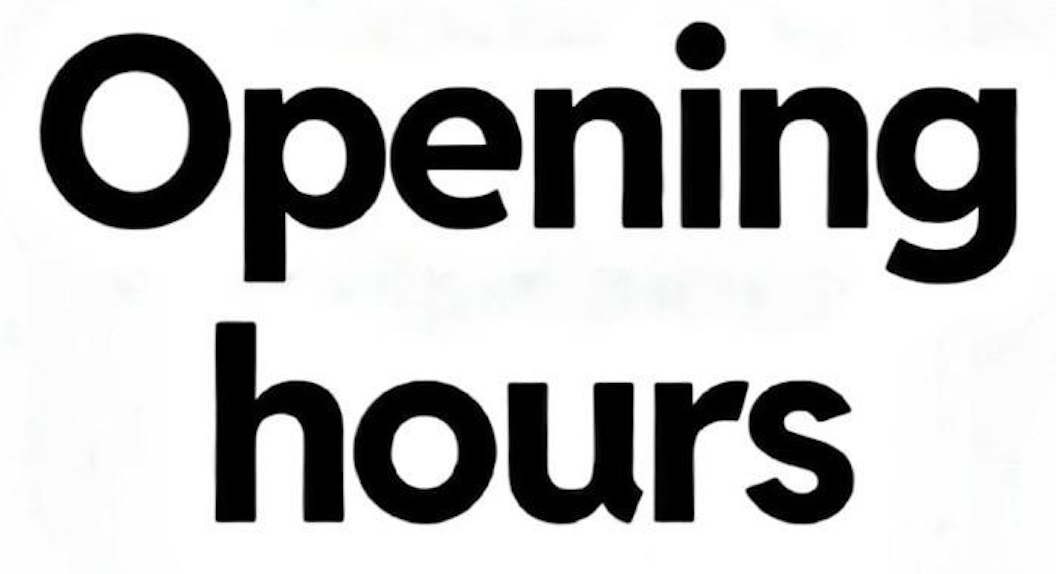 Sign with black text on white background, reading "Opening hours".