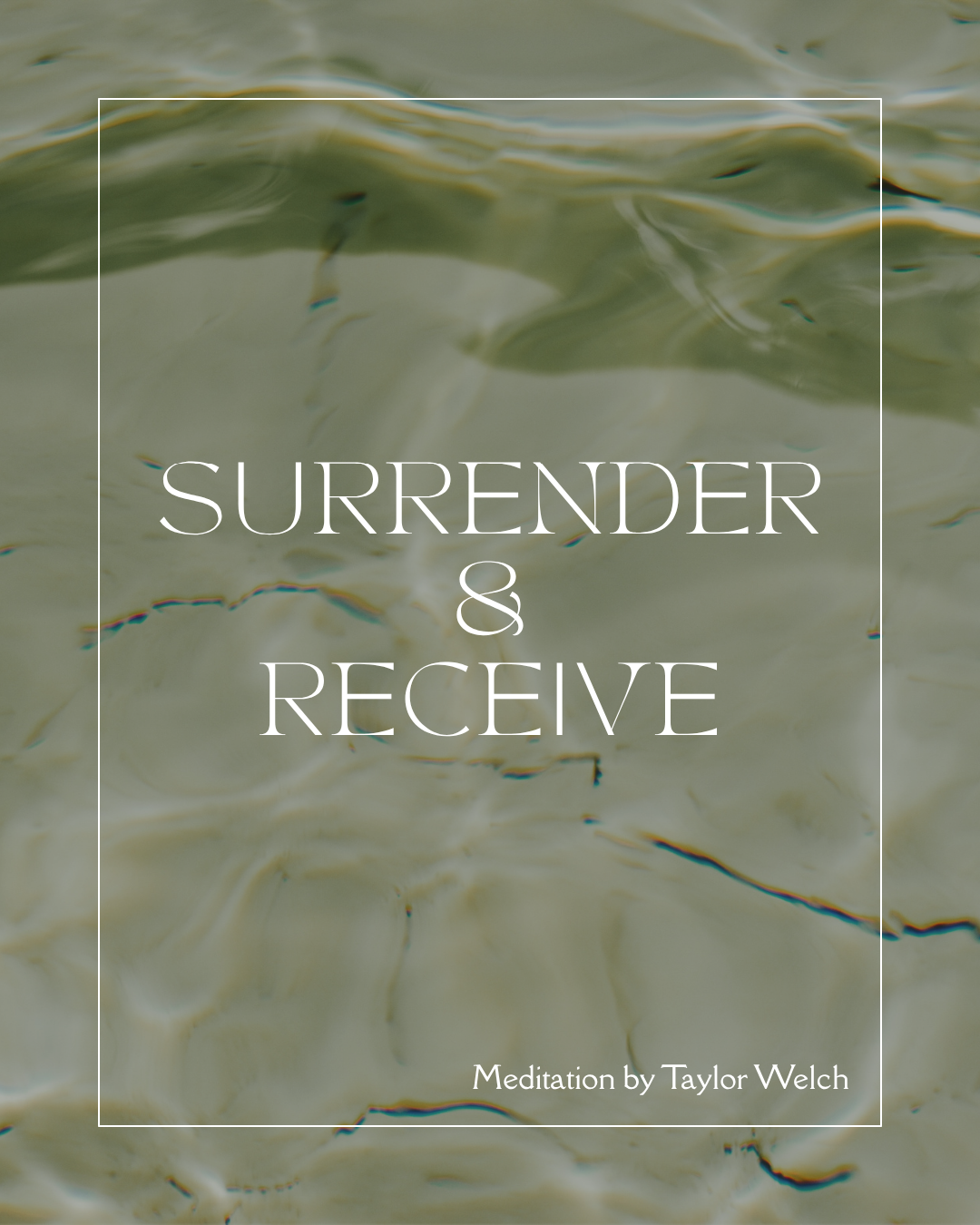 Surrender & Receive Meditation