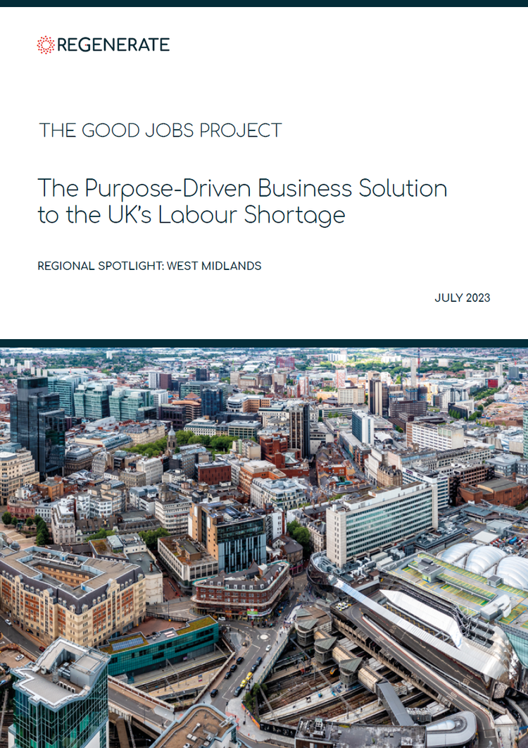 The Purpose-Driven Business Solution  to the UK’s Labour Shortage. Regional spotlight: West Midlands