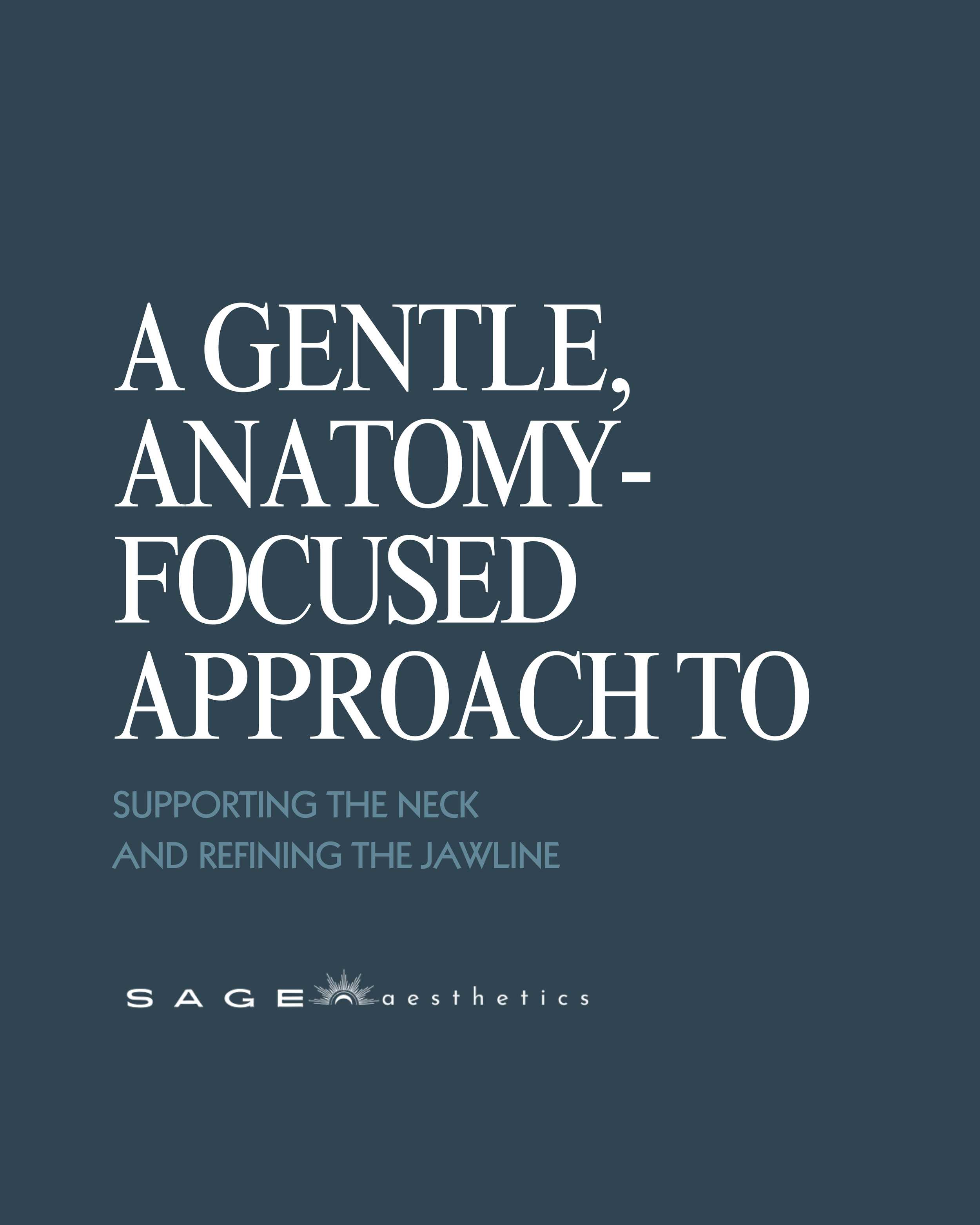 instagram carousel with dark blue background featuring the title 'A GENTLE, ANATOMY-FOCUSED APPROACH' and subtitle 'Supporting the neck and refining the jawline', along with the logo 'SAGE aesthetics' at the bottom.