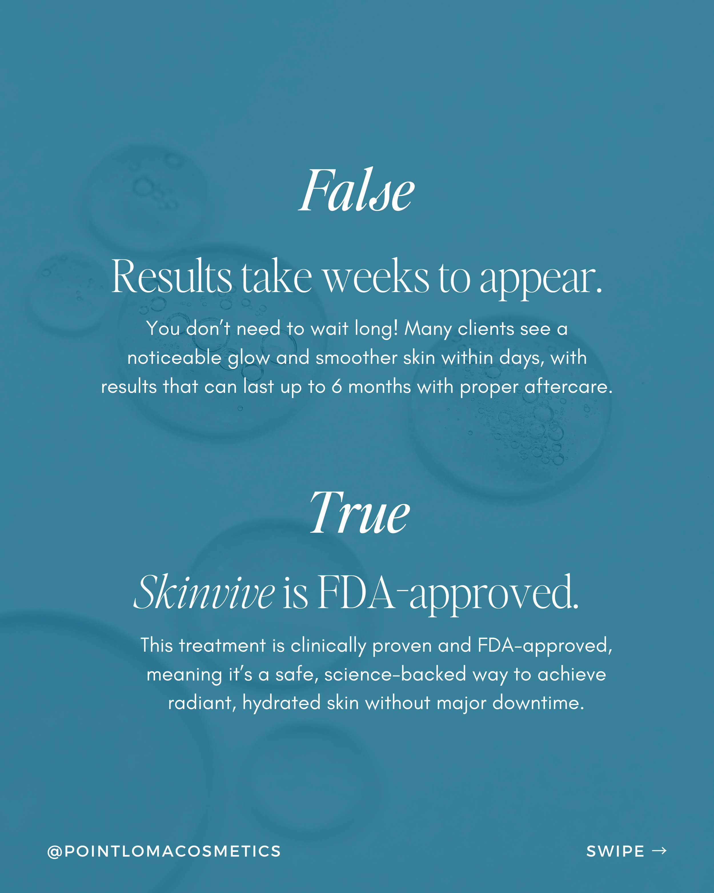Text-based graphic with a blue background, discussing skincare facts about Skinvive, FDA approval, and results timeline, with the social media handle @POINTLOMACOSMETICS and a swipe arrow.