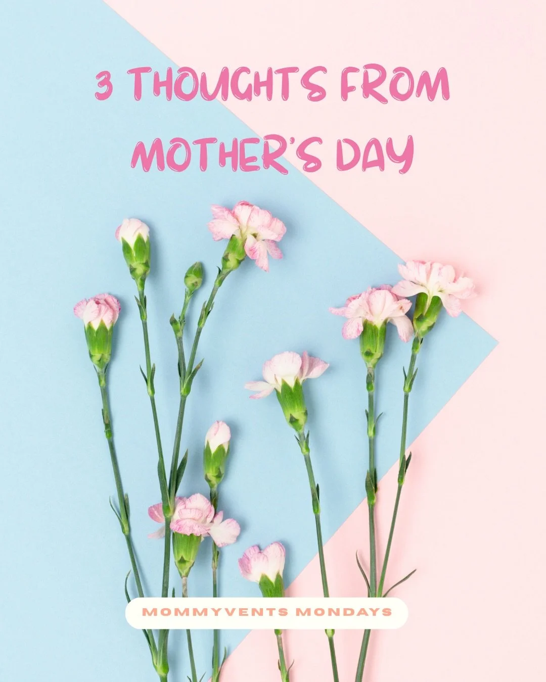 What emotions did you feel on Mother's Day?