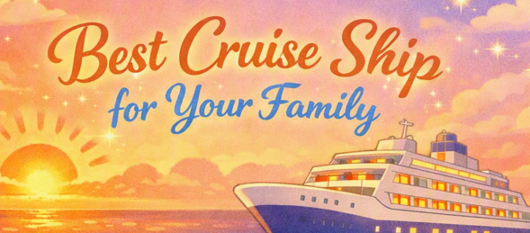 Which Disney Cruise Ship Is Best for Your Family? A Complete Guide to All Five Ships