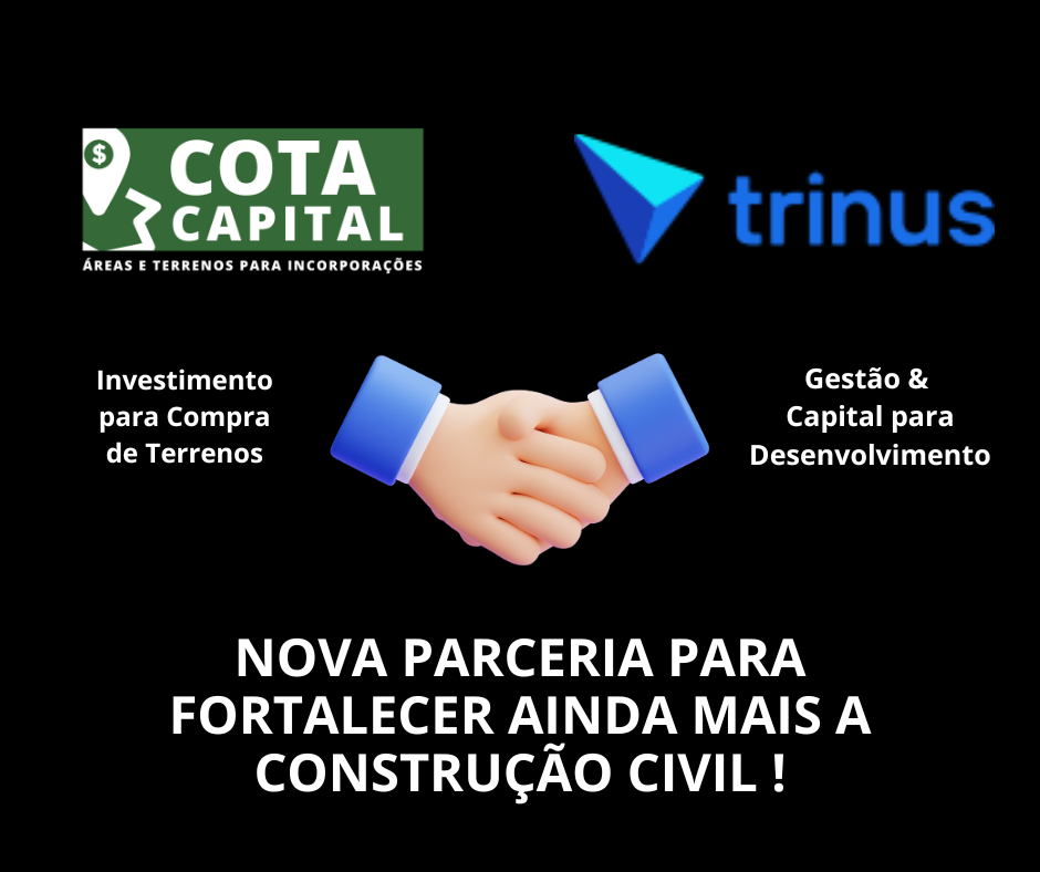 Trinus + Cota Capital Investimentos: Uma Parceria Estratégica Para Fortalecer o Futuro da Construção Civil no Brasil