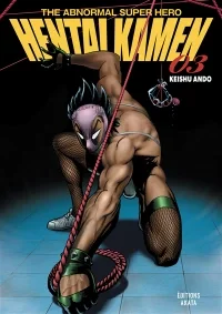 Hentai kamen : the abnormal super hero. Vol. 1 /2/3/4/5