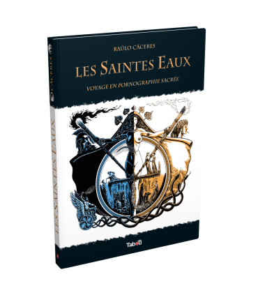 Les saintes Eaux : voyage en pornographie sacrée