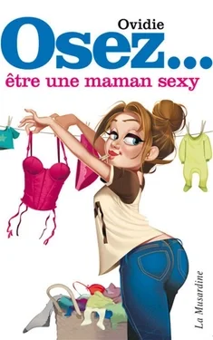 Osez... être une maman sexy