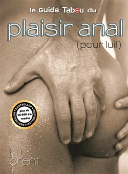 le guide tabou du plaisir anal(pour lui )