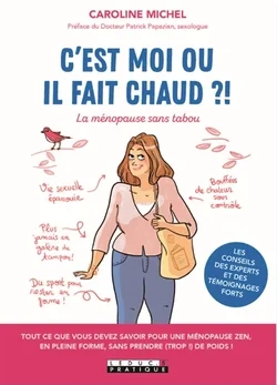 C'est moi où il fait chaud ?! - La ménopause sans tabou