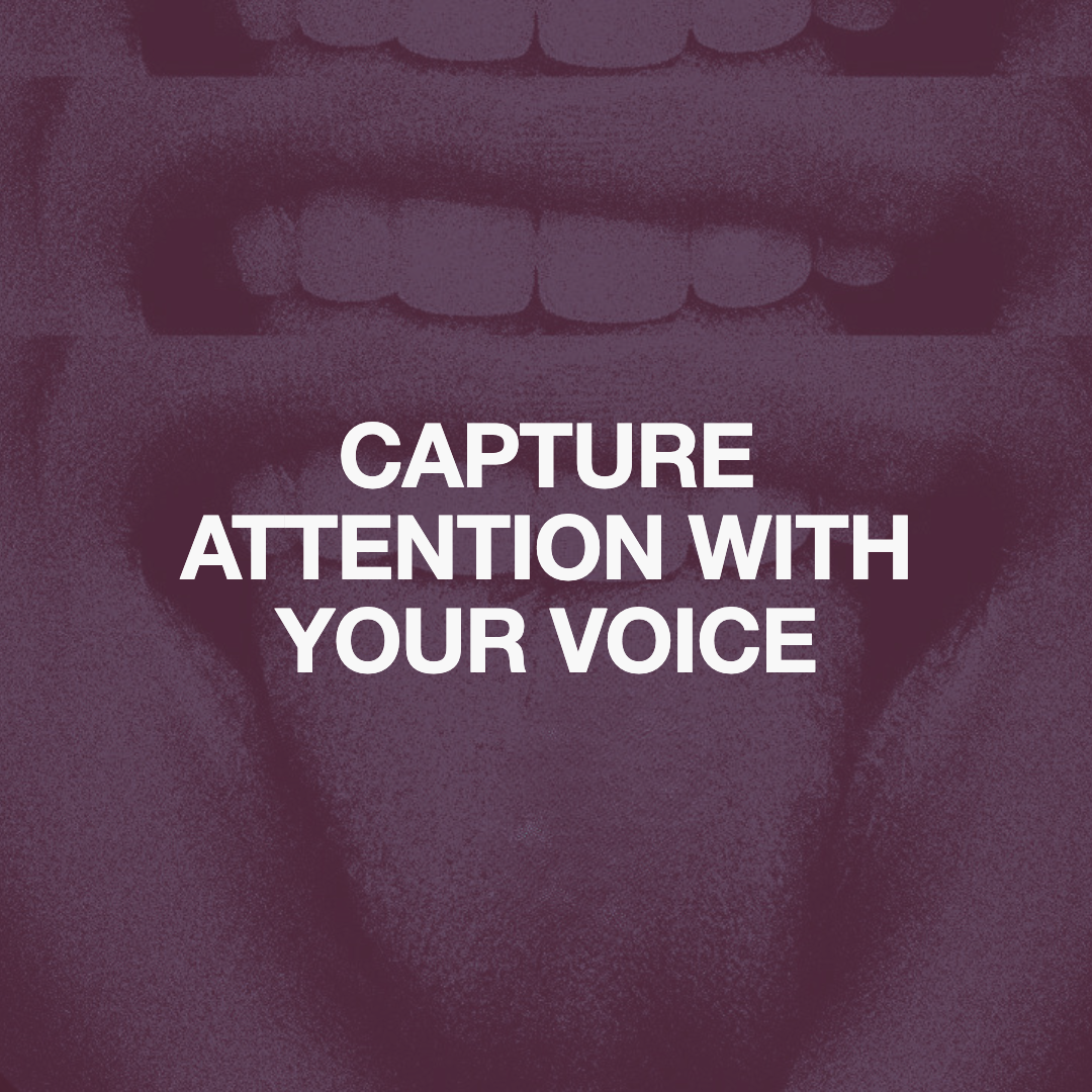 Close-up of open mouth with tongue sticking out, with text overlay stating 'Capture attention with your voice'.