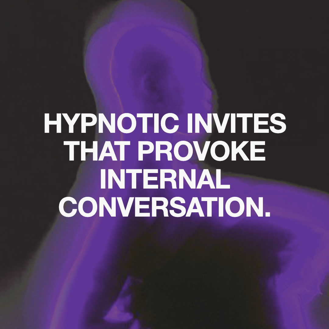 Text overlay on a dark background with a neon depiction of a person's silhouette, reading "Hypnotic invites that provoke internal conversation."