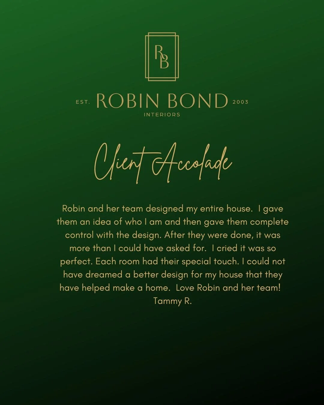 I feel fortunate to have a career that lets me express my creativity, but just as rewarding are the years of happy, satisfied clients. When I design a space, I think carefully about how my clients live, who shares the home, and how each room should f