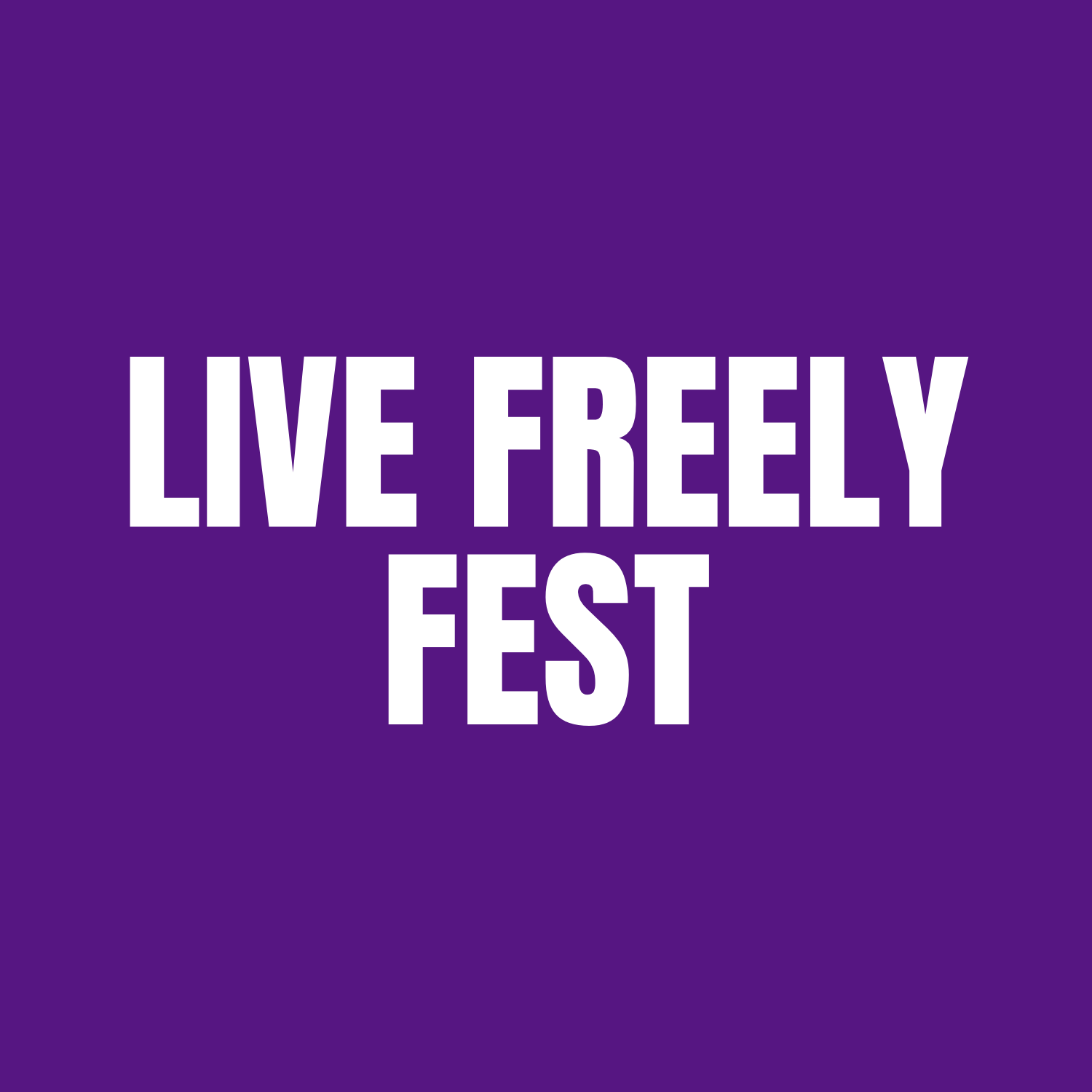 Live Freely Fest