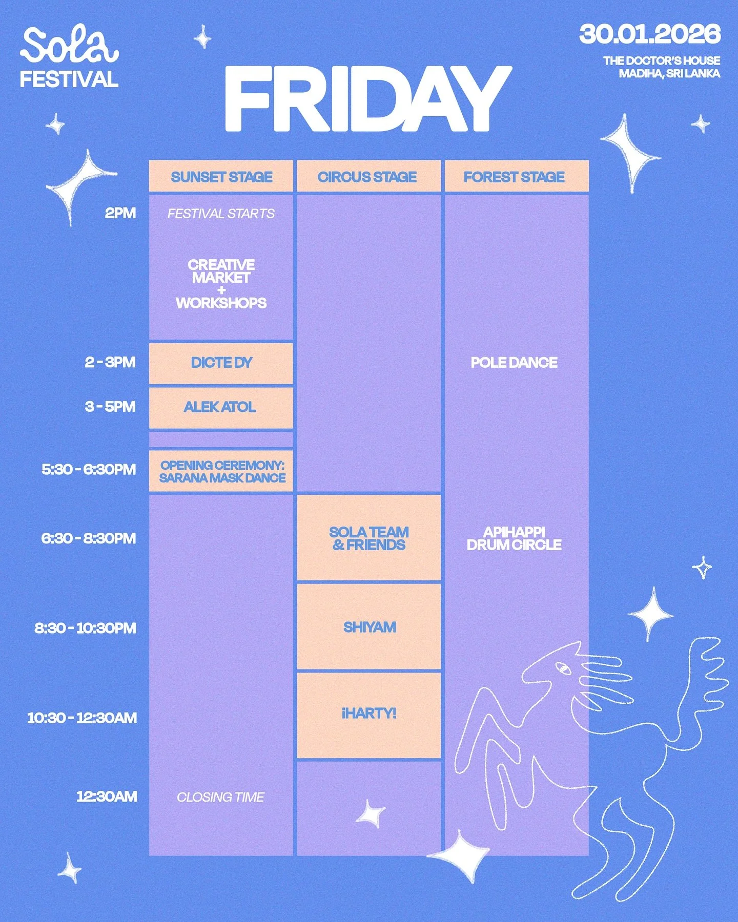 SOLA SET TIMES NOW OUT 🌞

We are excited to present the beautiful lineup schedule for SOLA 2026! 

We will kick off Friday with our Friday Market, followed by the Sarana Sri Lanka opening ceremony, and then dance together until midnight.

We open on
