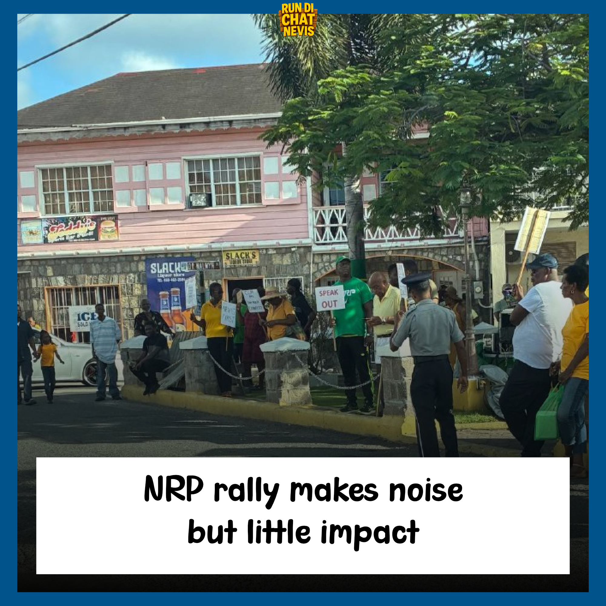 NRP rally makes noise but little impact