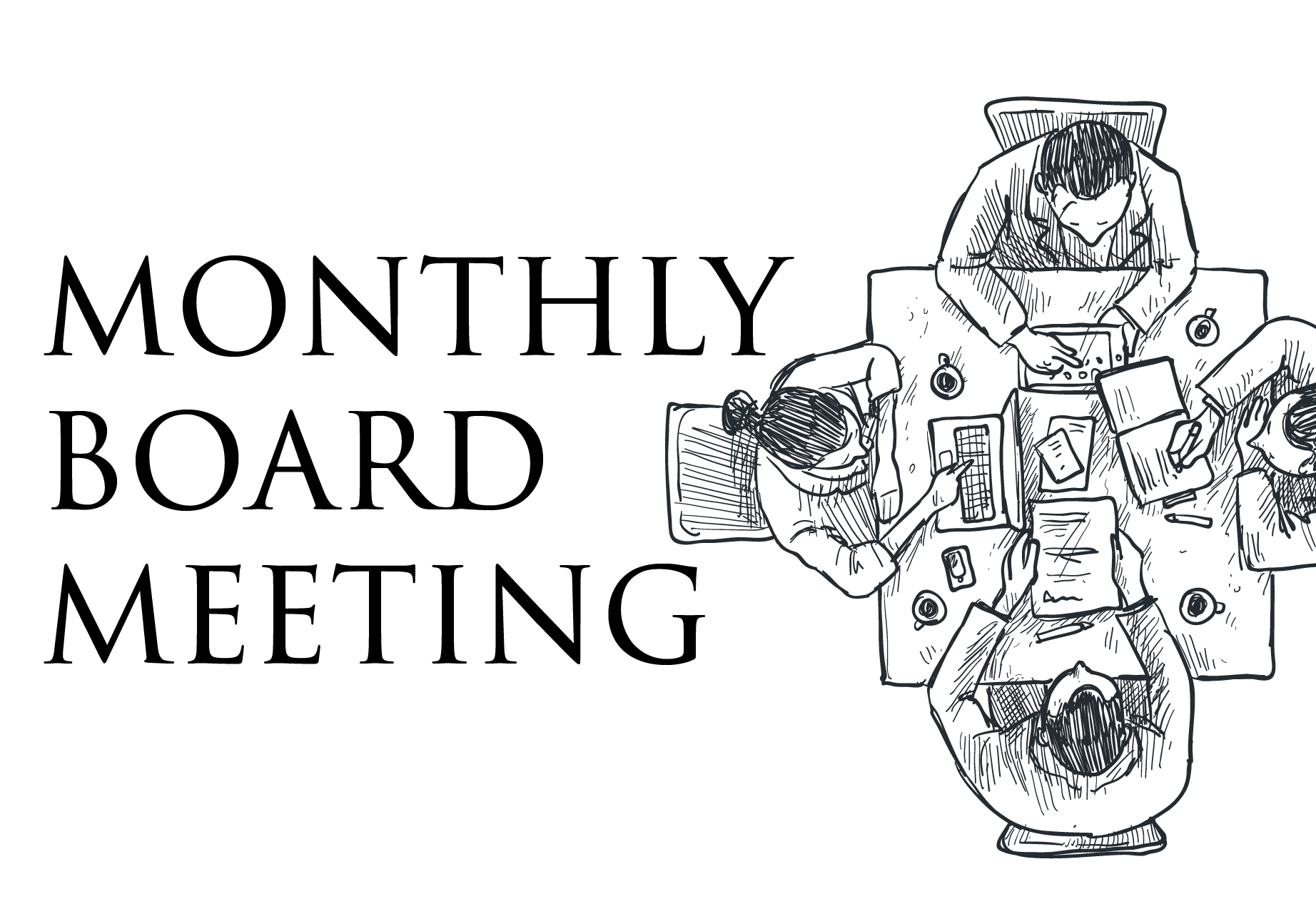 Monthly Board Meeting