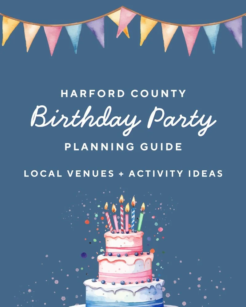 "Harford County Birthday Party Planning Guide, local venues and activity ideas" cover image with 3-tiered birthday and candles. Find all the best places to host a kids birthday party right here in this post