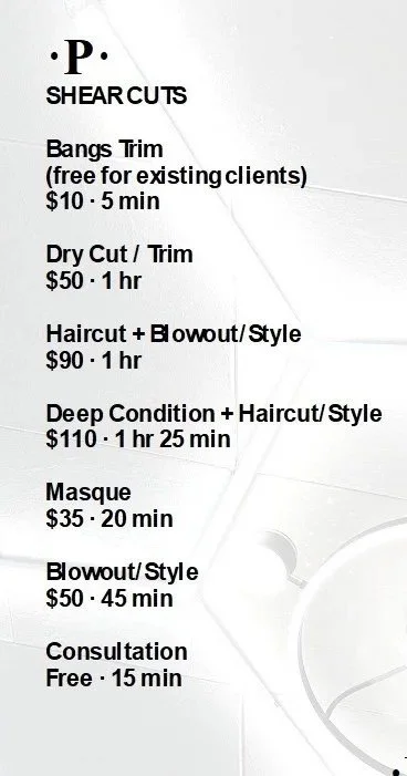 A price list for hair services including Bangs Trim, Dry Cut/Trim, Haircut and Blowout/Style, Deep Condition and Haircut/Style, Masque, Blowout/Style, and Consultation, with prices and durations for each service.
