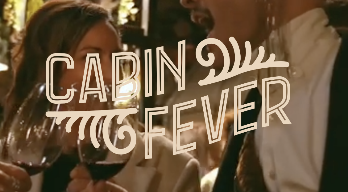 Cabin Fever