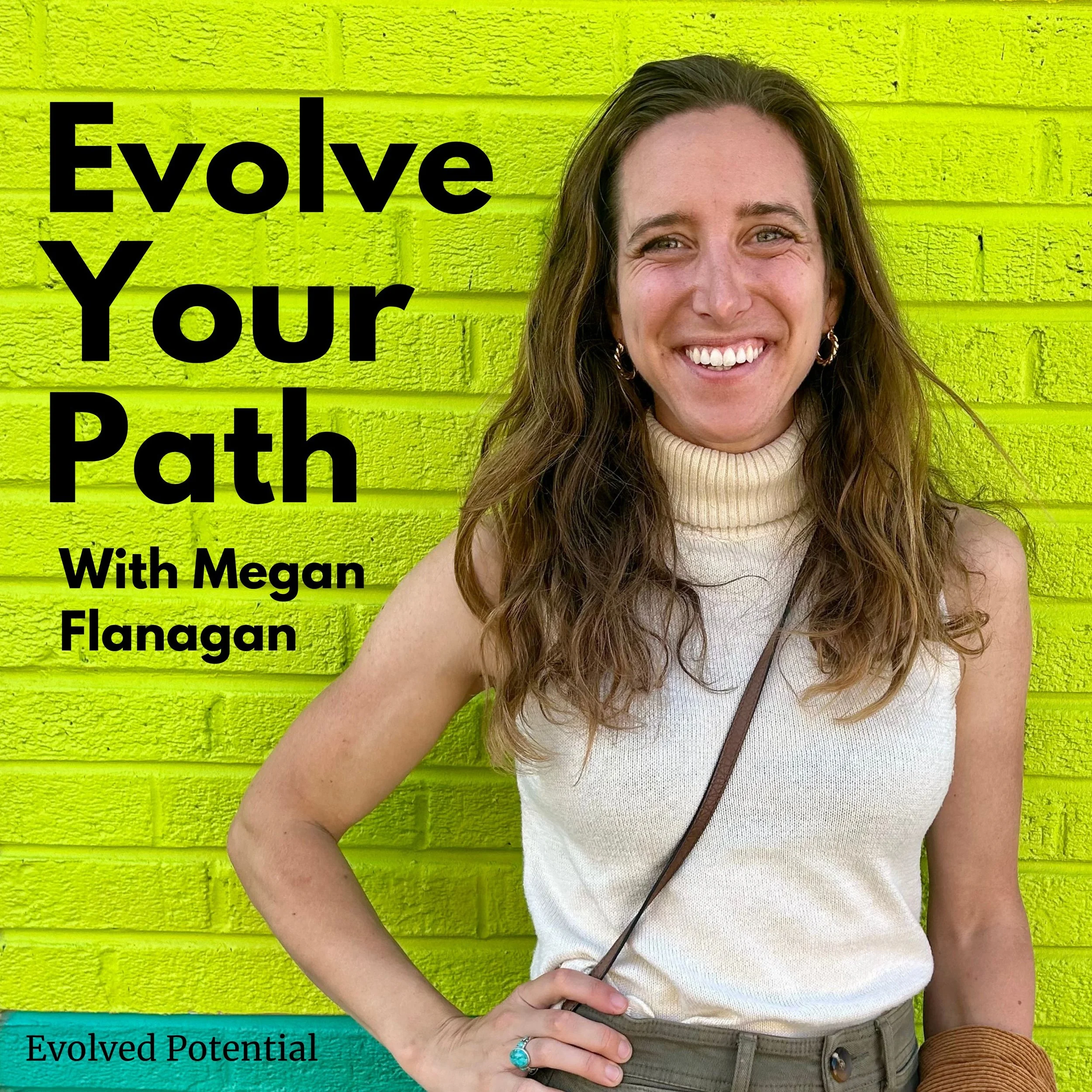Evolve Your Path - The Podcast