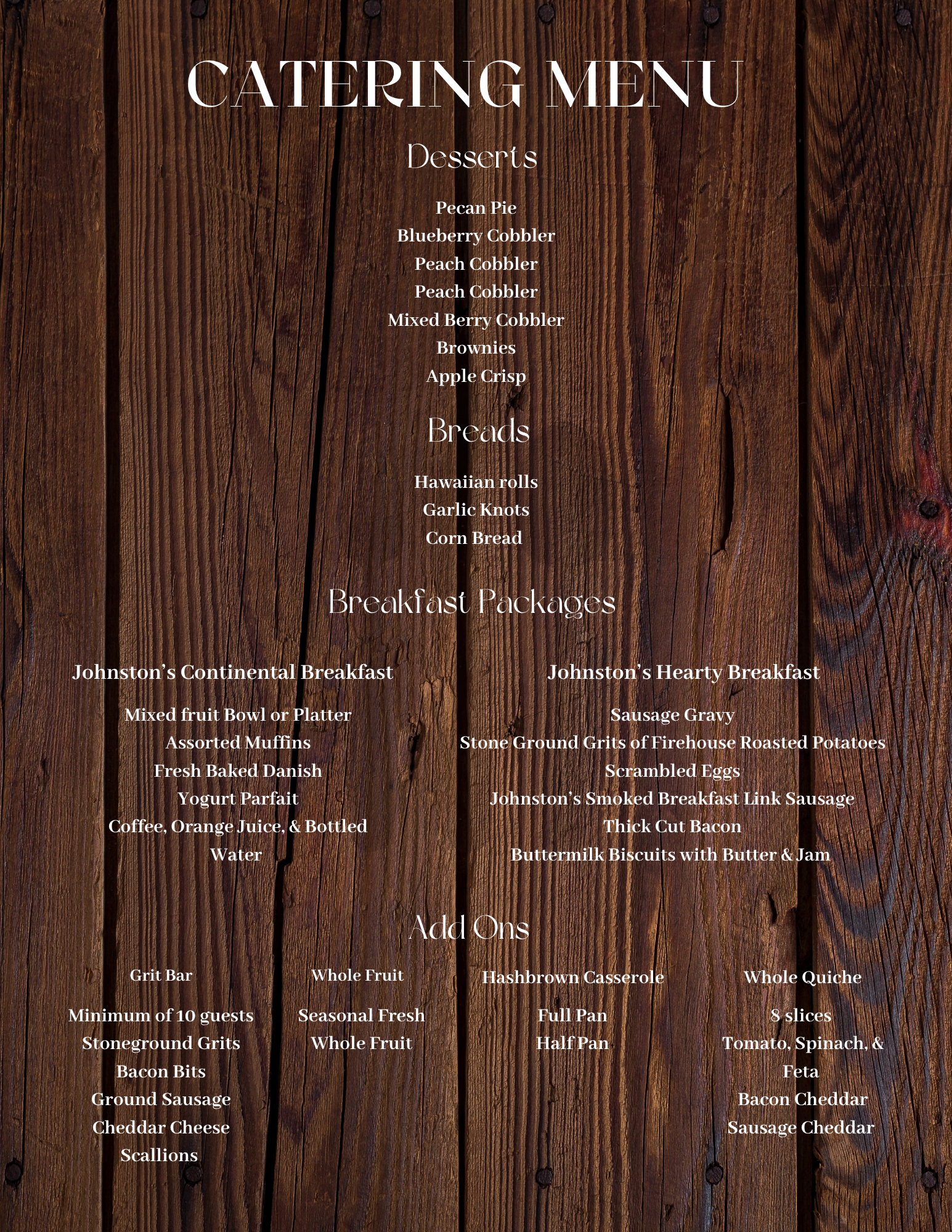 Catering menu on a wooden background featuring sections for desserts, breads, breakfast packages, and add-ons. Desserts include pecan pie, various cobblers, brownies, and apple crisp. Breads include Hawaiian rolls, garlic knots, and corn bread. Break