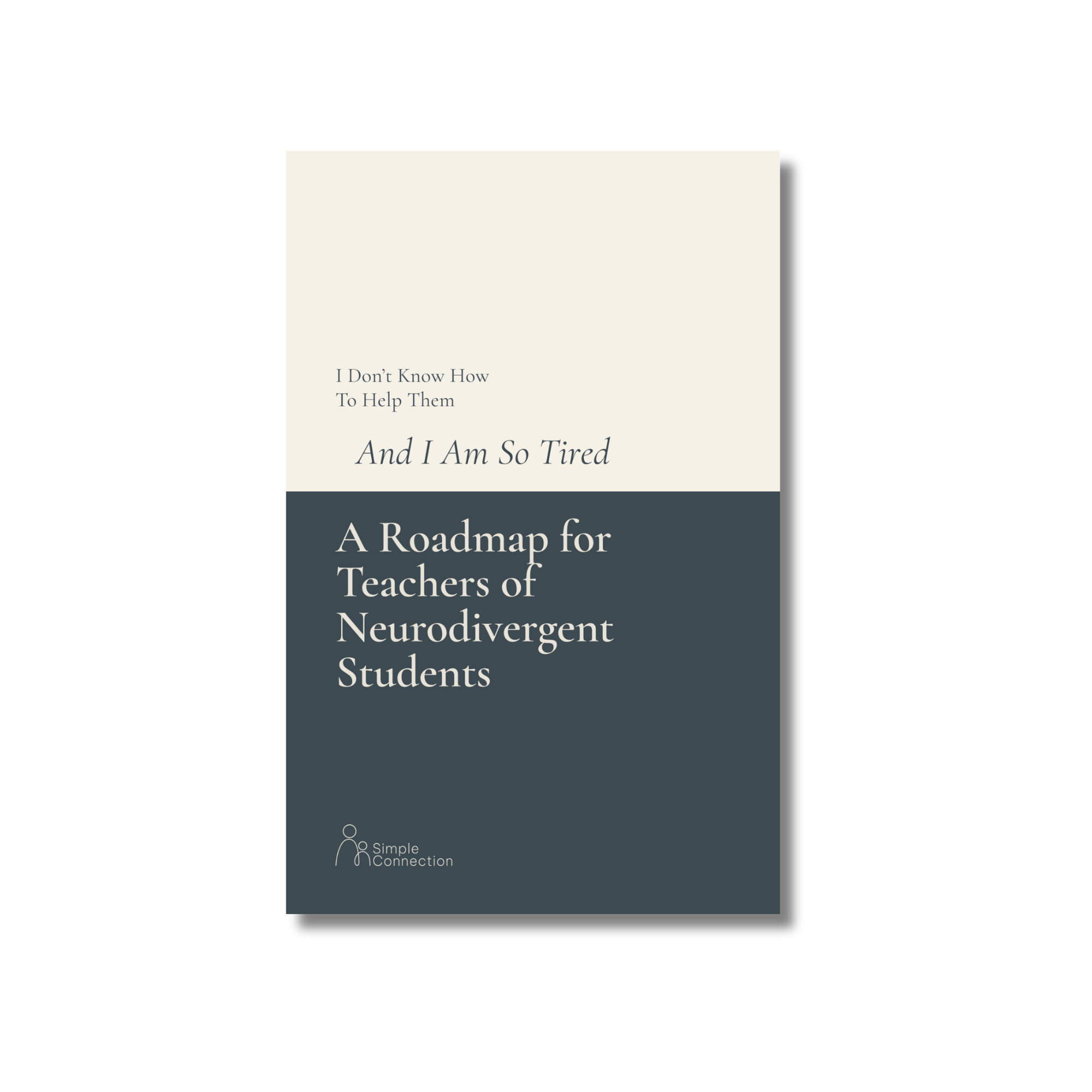 Free ebooklet: A Roadmap For Teachers of Neurodivergent Students