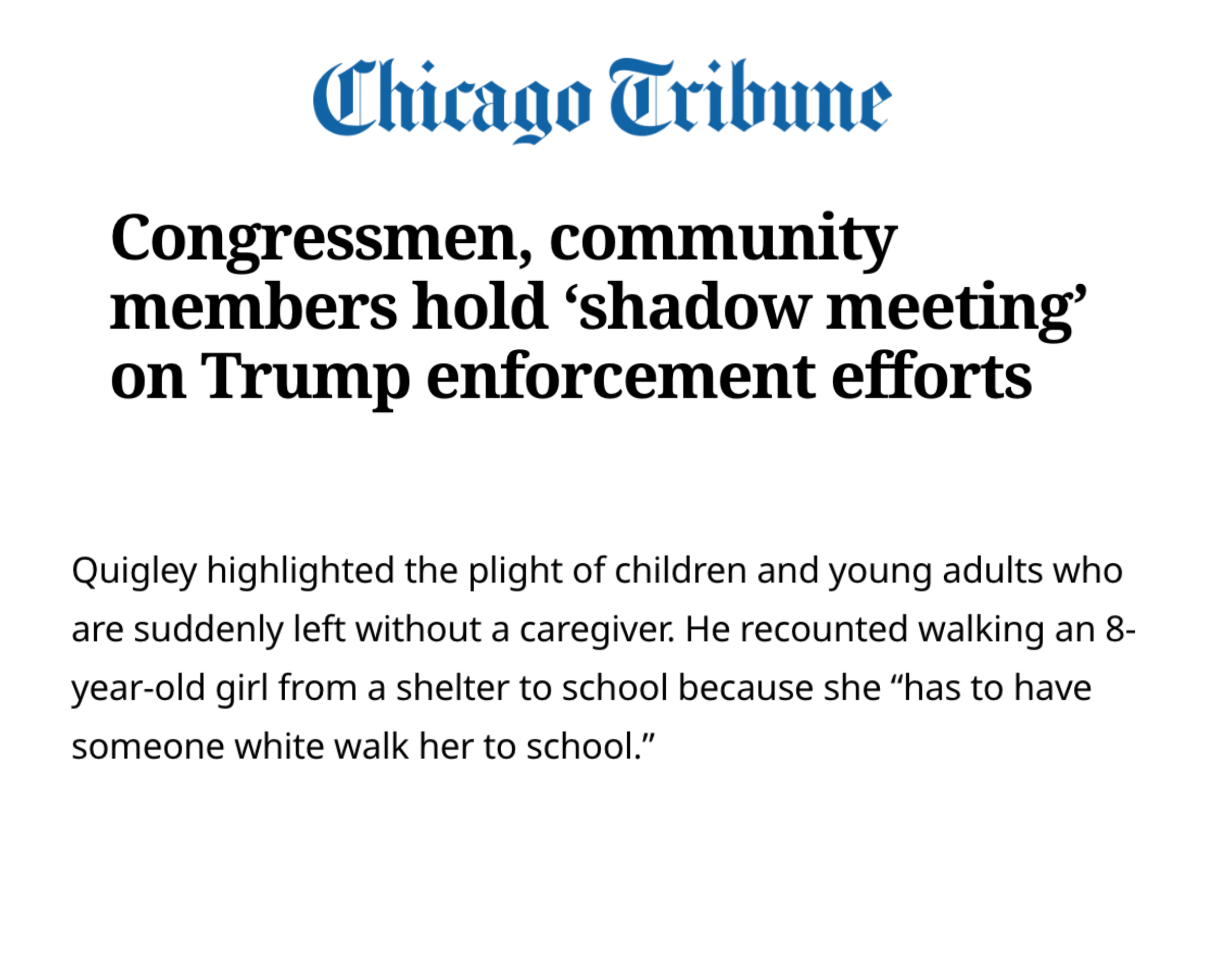 Headline from Chicago Tribune about community members holding a shadow meeting on Trump enforcement efforts, with a paragraph discussing children left alone and a girl needing a white person to walk her to school.