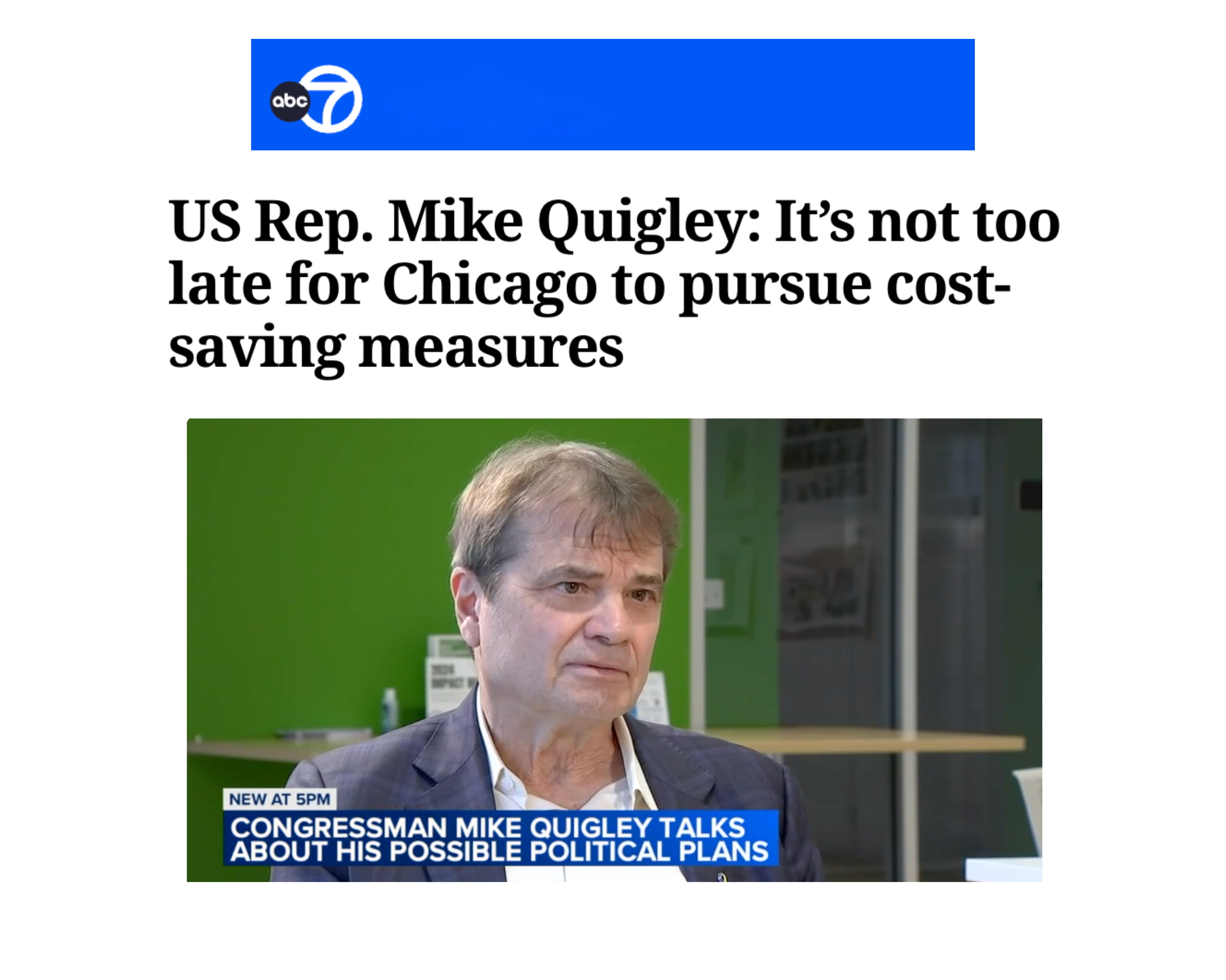 News article screenshot featuring a photo of Congressman Mike Quigley with a headline about Chicago pursuing cost-saving measures, and a blue banner at the top with the ABC 7 logo.