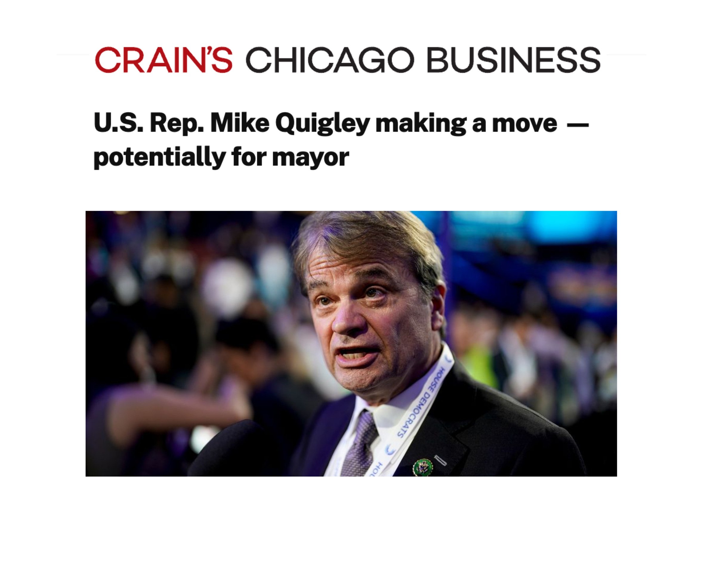 A news headline from Crain's Chicago Business about U.S. Representative Mike Quigley making a political move for mayor, accompanied by a photo of Mike Quigley speaking at an event.